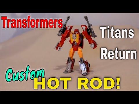 CUSTOM Transformers Titans Return Hot Rod with Firedrive - GotBot True Review NUMBER 227