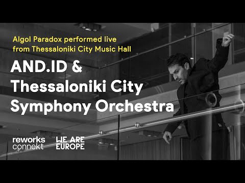 Algol Paradox | AND.ID & Thessaloniki City Symphony Orchestra from Thessaloniki City Music Hall
