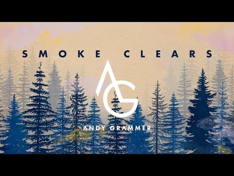 Andy Grammer - "Smoke Clears" (Official Audio)
