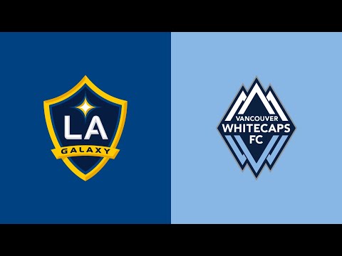HIGHLIGHTS: LA Galaxy vs. Vancouver Whitecaps FC |...