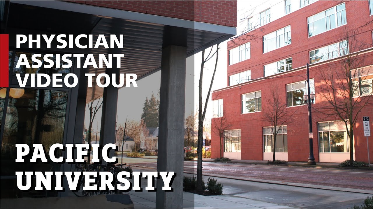 School of Physician Assistant Studies at Pacific University | Video Tour