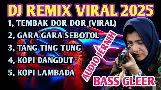 Download lagu DJ TEMBAK DOR DOR_DJ REMIX VIRAL 2025 mp3