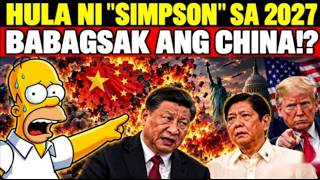 NAKU! NAKAKATAKOT NA HULA ng "THE SIMPSONS" sa CHINA at sa PILIPINAS PANALO sa WEST PHILIPPINE SEA?