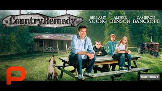 Country Remedy (Full Movie) Family Drama Comedy
