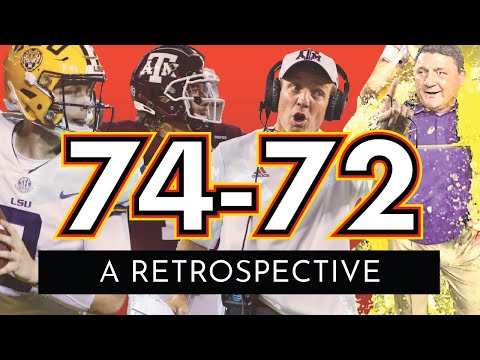 THE STUPIDEST COLLEGE FOOTBALL GAME EVER: 2018 LSU @ Texas A&M, 74-72 (A Retrospective)