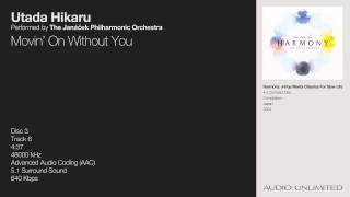 Utada Hikaru &amp; The Janáček Philharmonic Orchestra - Movin&#39; On Without You