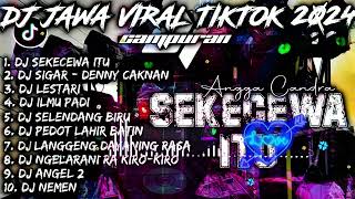 Download lagu DJ SIGAR X ILMU PADI X SEKECEWA ITU ｜ DJ JAWA VIRAL TIKTOK 2024 CAMPURAN - SOUNDRENALINE HOREG mp3