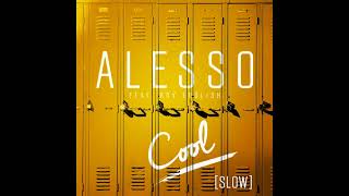 (Re-Upload) Alesso - Cool (Slow) [Feat. Roy English] [Lucky3sProductions]
