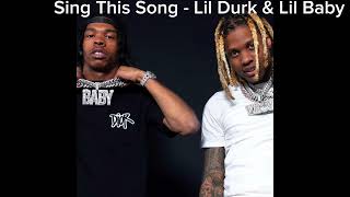 Sing This Song - Lil Durk & Lil Baby