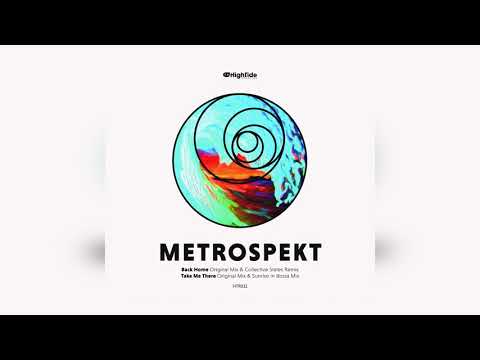 Metrospekt — Back Home (Collective States Remix)