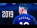 Eden Hazard 2019 ● Magic Skills & Goals, Speed, Show  | HD