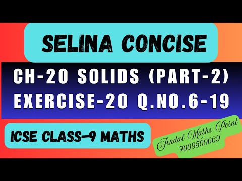 The Toughest Questions SOLVED! Selina Concise ICSE 9 Solids (Ex 20A) | Q 6-19 Step-by-Step 🤯