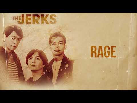 The Jerks - Rage (Audio) 🎵| The Jerks