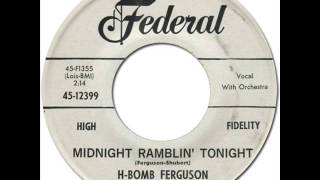 H-BOMB FERGUSON - MIDNIGHT RAMBLIN' TONIGHT [King 12399] 1961