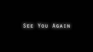 Wiz Khalifa - See You Again | Ft. Charlie Puth | Slowed Reverb | Slowdict 2.0