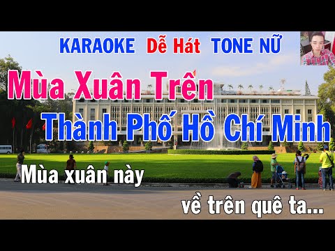 Karaoke Mùa Xuân Trên Thành Phố Hồ Chí Minh Tone Nữ Nhạc Sống gia huy karaoke