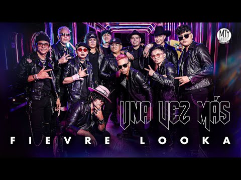 Una vez más - Fievre Looka (Video Oficial)