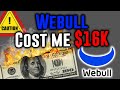 Webull Just Robbed Me For $16k! Why I'm Leaving Webull