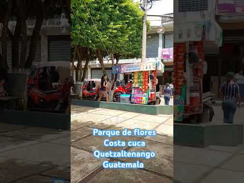 Municipio de flores Costa cuca Quetzaltenango Guatemala