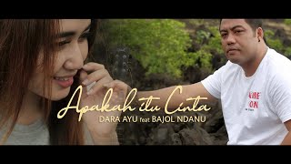 Download lagu Dara Ayu Ft. Bajol Ndanu - Apakah Itu Cinta Reggae Version mp3