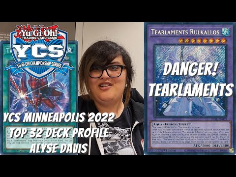 Yugioh YCS Minneapolis 2022 Top 32 Deck Profile - Danger! Tearlaments - Alyse Davis