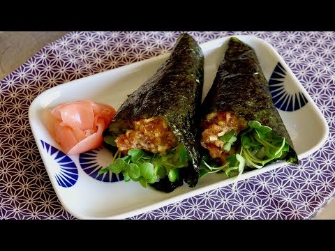 Spicy Tuna Hand Roll Recipe - Japanese Cooking 101