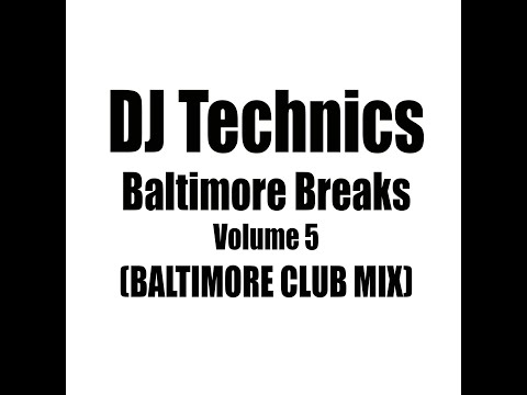 DJ Technics Baltimore Breaks Volume 5