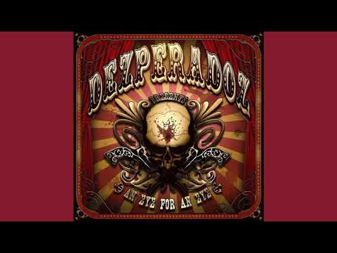 Dezperadoz ‎(Desperados) - An Eye For An Eye (2008) (Full Album, with Bonus Track)