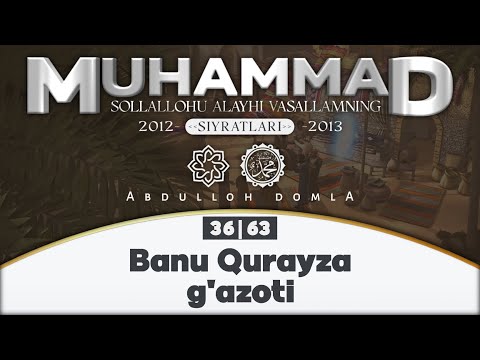 36. Banu Qurayza gʻazoti | 36-dars | Siyrat - (2012-2013) | Abdulloh domla | @Xotirjam