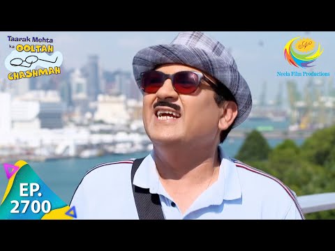 Taarak Mehta Ka Ooltah Chashmah - Episode 2700 - Full Episode