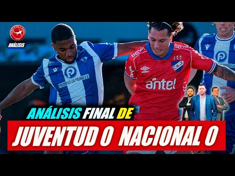 JUVENTUD 0 NACIONAL 0 análisis completo