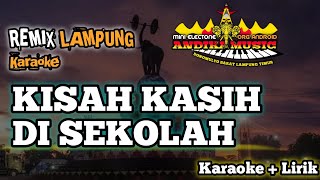 Download lagu KISAH KASIH DI SEKOLAH REMIX DUT LAMPUNG @musiclampung mp3