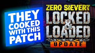 The New ZERO Sievert Update is MASSIVE... | Locked and Loaded Update