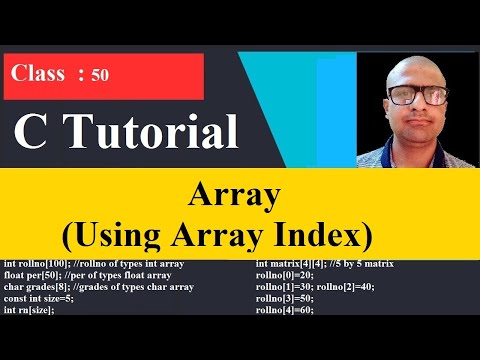 50 Using array index | Arrays in C | C programming tutorial for beginner to adavance | C Tutorial