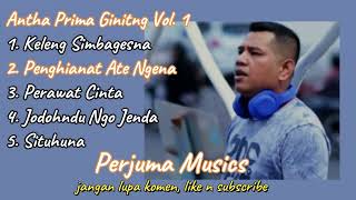 Download lagu Antha Prima Ginting Vol. 1 : Album Lagu Karo Terbaik dan Terpopuler mp3