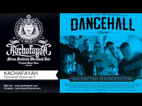 Kachafayah Sound - Dancehall University 3