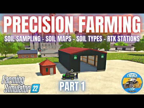 PRECISION FARMING GUIDE - PART 1 - Farming Simulator 22