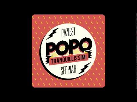 Paziest & Seppiah - 08. Questo (pholle) caldo