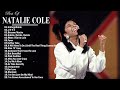 Natalie Cole Greatest Hits 2022 | The Very Best Of Natalie Cole  All Time