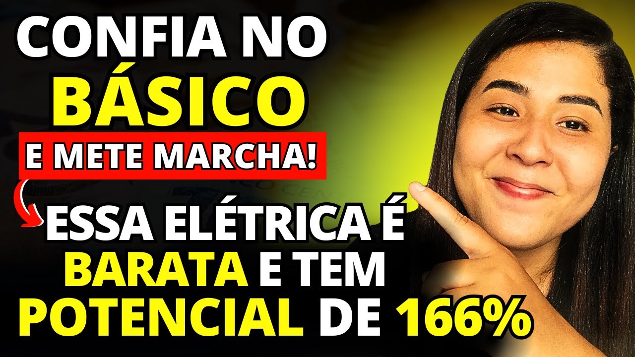 3 ELÉTRICAS BARATAS QUE PAGAM ALTOS DIVIDENDOS! RENDA PASSIVA GARANTIDA?