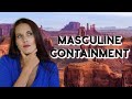 Containment What A Woman Needs From A Man In A Relationship