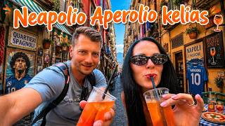 NEAPOLIO APEROLIO KELIAS! 🍹 Pigiausias Aperol Spritz Italijoje? | Italija kelionės vlogas
