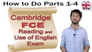 FCE Reading and Use of English Exam (Part One) - How to Do Parts 1-4