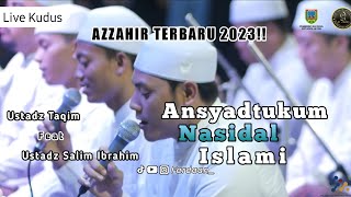 Download lagu AZZAHIR TERBARU 2023 | ANSYADTUKUM NASIDAL ISLAMI | VOC. USTADZ SALIM ft USTADZ TAQIM | LIVE KUDUS mp3 Download lagu AZZAHIR TERBARU 2023 | ANSYADTUKUM NASIDAL ISLAMI | VOC. USTADZ SALIM ft USTADZ TAQIM | LIVE KUDUS mp3