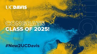 CONGRATS UC DAVIS CLASS OF 2025! 🎉