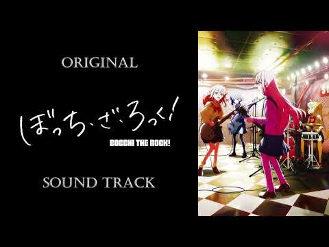 「Bocchi the Rock!」OST/Original Sound Track