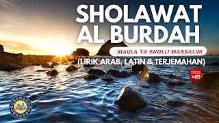 Download lagu Sholawat Al burdah | MAULA YA SHOLLI WASSALIM (Lirik Arab, Latin & Terjemahan) mp3