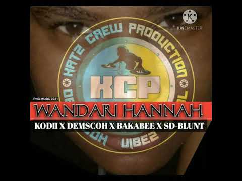 WANDARI HANNAH(2021)PNG MUSIC_KODII X DEMSCOH X BAKABEE  X SD-BLUNT