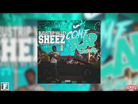 Sheez - Slap w/ Me Feat. Bleustrip Valley [ Prod. @1FreshRich ] ( Official Audio )