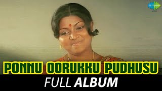 Ponnu Oorukku Pudhusu - Full Album  Sudhakar Sarit